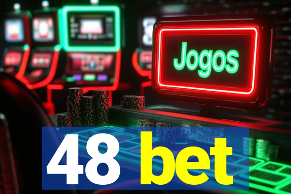 48 bet
